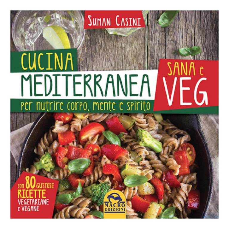 CUCINA MEDITERRANEA SANA E VEG